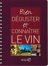 Bien déguster et connaître le vin